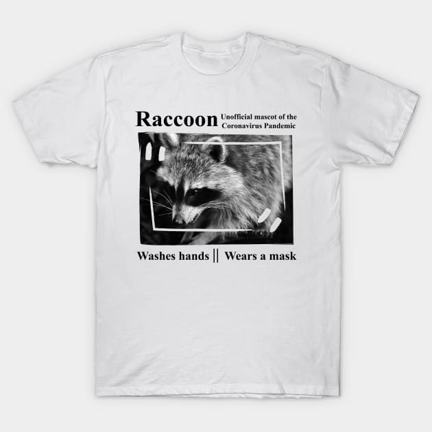 Raccoon - The Mascot Of The Coronavirus Pandemic T-Shirt by DeVerviers